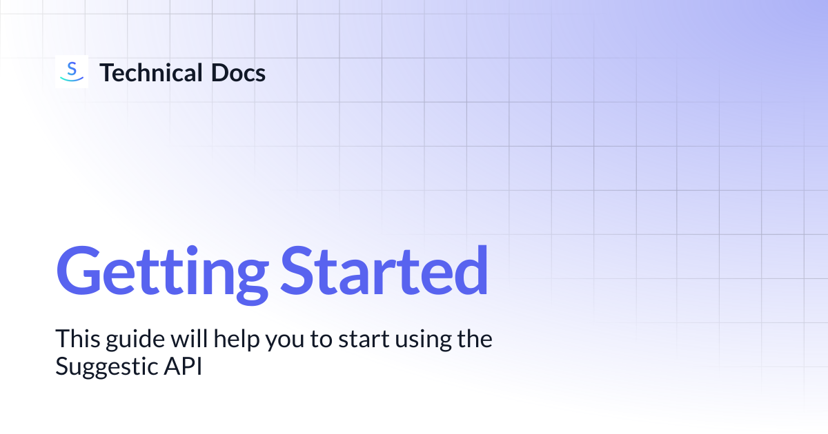 Getting Started | Technical Docs