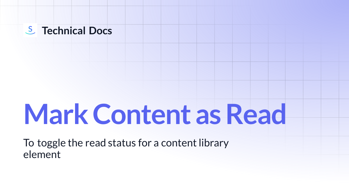 Mark Content as Read | Technical Docs